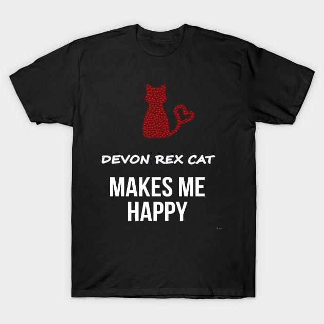 My Devon Rex Cat Makes Me Happy - Heart Gift For Devon Rex Cat Parent T-Shirt by HarrietsDogGifts